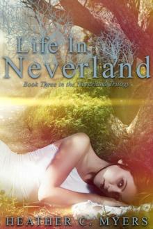 Life in Neverland: Book 3 of The Neverland Trilogy Read online