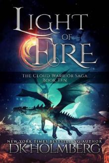 Light of Fire (The Cloud Warrior Saga Book 10) Read online