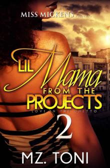 Lil Mama From The Projects 2: Love In The Ghetto Read online