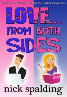 Love... From Both Sides (A laugh-out-loud romantic comedy) Read online