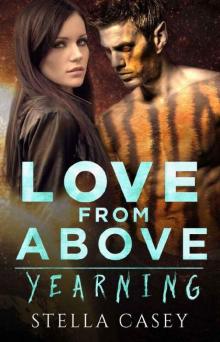 Love From Above: A Scifi Alien Romance (Yearning Book 1) Read online