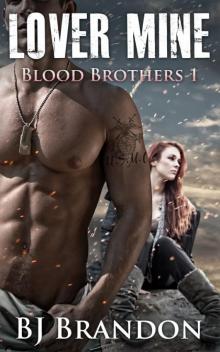 Lover Mine (Blood Brothers 1) Read online