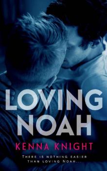 Loving Noah