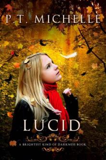 Lucid, YA Paranormal Romance (Brightest Kind of Darkness Series, Book #2) Read online