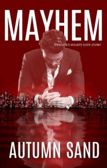 Mayhem: A Twisted Hearts Love Story Book 2 Read online
