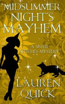 Midsummer Night's Mayhem: A Sister Witches Mystery Read online