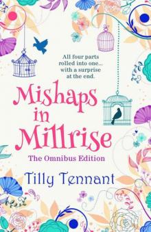 Mishaps in Millrise: Parts 1-4 in one book – plus a little extra… Read online