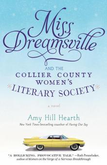 Miss Dreamsville and the Collier County Women's Literary Society Read online