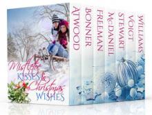 Mistletoe Kisses & Christmas Wishes: A Christmas Romance Boxed Set Book Bundle Collection Read online