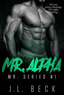 Mr. Alpha (Mr #1) Read online