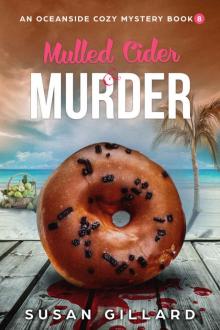 Mulled Cider & Murder: An Oceanside Cozy Mystery - Book 8 Read online