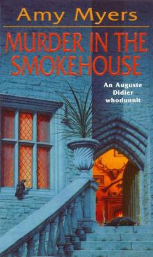 Murder in The Smokehouse: (Auguste Didier Mystery 7) Read online