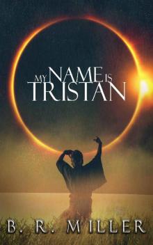 My Name Is Tristan Read online