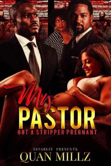 My Pastor Got a Stripper Pregnant Read online