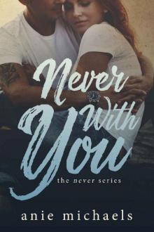 Never With You (The Never Series Book 6) Read online
