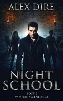 Night School (Book 3): Vampire Ascendance Read online