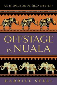 Offstage in Nuala (The Inspector de Silva Mysteries Book 3)