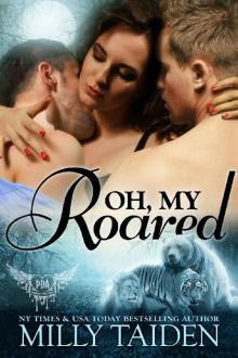 Oh, My Roared: BBW Paranormal Shape Shifter Romance (Paranormal Dating Agency Book 12) Read online