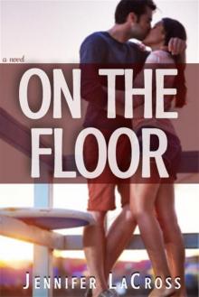 On The Floor (Second Story) Read online