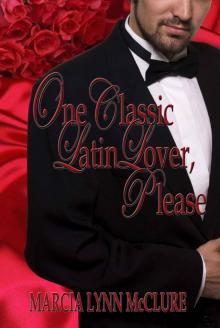 One Classic Latin Lover, Please Read online