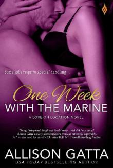 One Week with the Marine (Love on Location) Read online