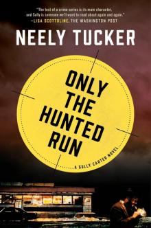 Only the Hunted Run Read online