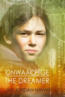 Onwaachige the Dreamer Read online