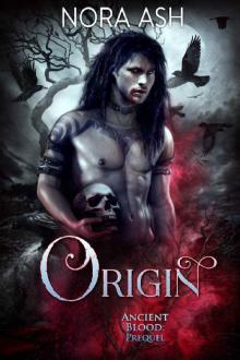 Origin: Ancient Blood: Prequel Read online