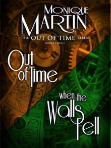Out of Time Series Omnibus (Out of Time: A Paranormal Romance & When the Walls Fell) Read online