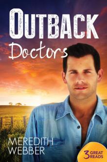 Outback Doctors/Outback Engagement/Outback Marriage/Outback Encounter Read online