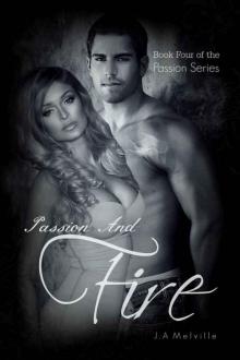 Passion And Fire (Passion #4) Read online
