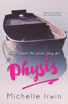 Physis (Phoebe Reede: The Untold Story #4)