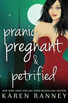 Pranic, Pregnant, and Petrified (The Montgomery Chronicles Book 3) Read online