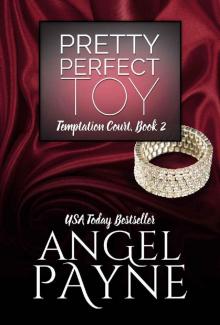 Pretty Perfect Toy -- A Temptation Court Novel (Temptation Court, Book 2) Read online