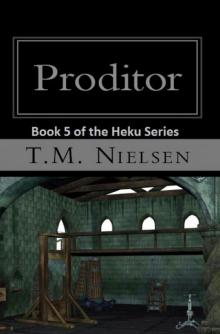 Proditor : Book 5 of the Heku Series Read online