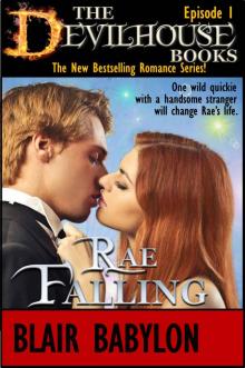 Rae Falling, Episode 1 of The Devilhouse Books: Rae