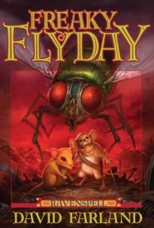 Ravenspell Book 3: Freaky Fly Day Read online