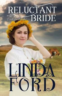 Reluctant Bride (Dakota Brides Book 4)