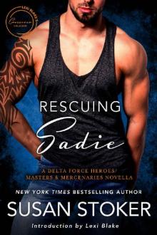 Rescuing Sadie_A Delta Force Heroes/Masters and Mercenaries Novella Read online