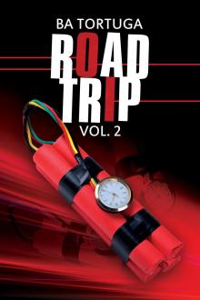 Road Trip, Volume 2 Read online
