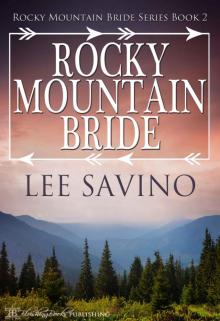 Rocky Mountain Bride (Rocky Mountain Bride Series Book 2) Read online
