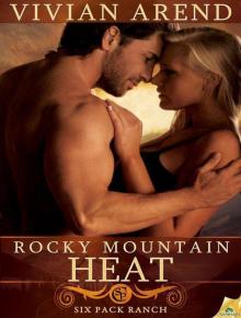 Rocky Mountain Heat: Six Pack Ranch, Book 1 Read online