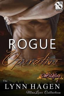 Rogue Operative [Wildfire 2] (The Lynn Hagen ManLove Collection)