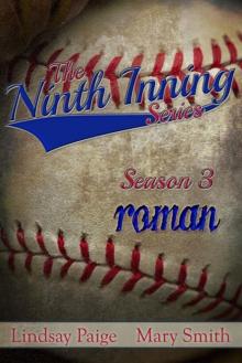 Roman (Season Three: The Ninth Inning #7) Read online