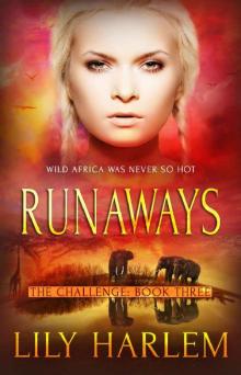 Runaways: Reverse Harem Romance (The Challenge Book 3) Read online