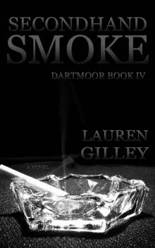 Secondhand Smoke (Dartmoor Book 4) Read online