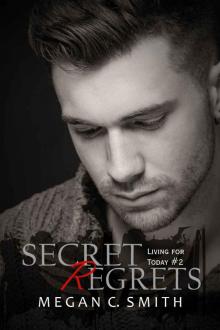 Secret Regrets (Living For Today #2)