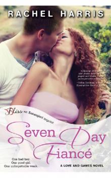 Seven Day Fiance: A Love and Games Novel (Entangled Bliss) Read online