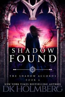 Shadow Found (The Shadow Accords Book 6)