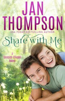 Share with Me: Seaside Chapel Book 1